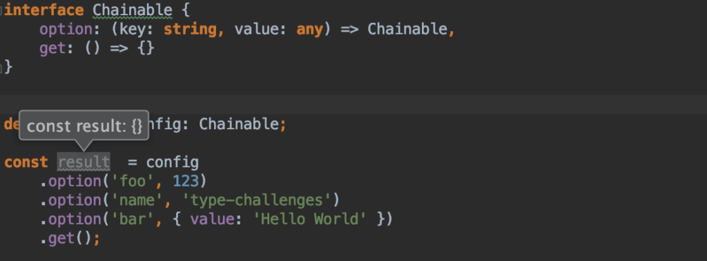 The type of result is any object {}